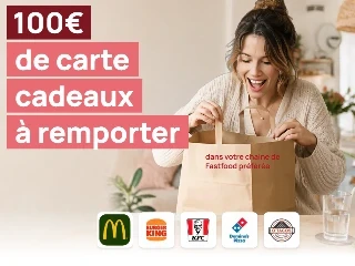 Gagnez 100€ de cartes cadeaux dans votre Fast-Food préféré !