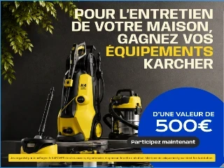 Gagnez 500€ d'équipements Kärcher pour votre maison