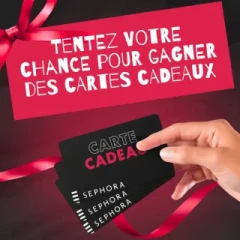 Gagnez des cartes cadeaux Sephora et faites-vous plaisir !